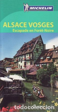 books: VV. AA.- - ALSACE VOSGES. Escapade en For&ecirc;t-Noire. Gu&iacute;a.