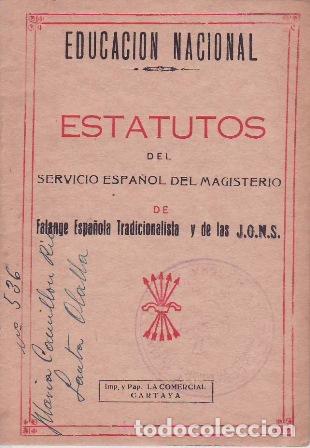 B&uuml;cher: VV. AA.- - Estatutos del Servicio Espa&ntilde;ol de Magisterio de Falange Espa&ntilde;ola Tradicional y de las J.O