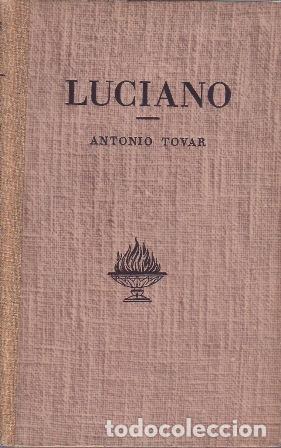 Libros: TOVAR, Antonio.- - LUCIANO.