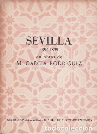 Livros em segunda m&atilde;o: Sevilla (1894-1899) en obras de M. Garc&iacute;a Rodr&iacute;guez.