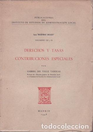Livros em segunda m&atilde;o: VALLE YANGUAS, Gabriel del.- - Derechos y tasas. Contribuciones especiales.