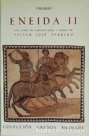 Libros: VIRGILIO.- - Eneida II. Texto latino con traducci&oacute;n literal y literaria por V&iacute;ctor Jos&eacute; Herrero.