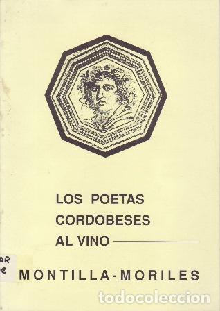 Libri di seconda mano: VV. AA.- - Los poetas cordobeses al vino. Montilla - Moriles.