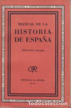 Libri di seconda mano: VV. AA.- - Manual de la Historia de Espa&ntilde;a. Segundo grado.