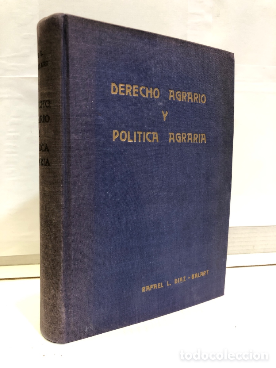 Libros: Derecho agrario y politica agraria - Rafael L. Diaz - Balart