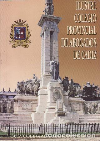 Libros: Ilustre Colegio Provincial de Abogados de C&aacute;diz. Gu&iacute;a colegial y judicial, 1998.
