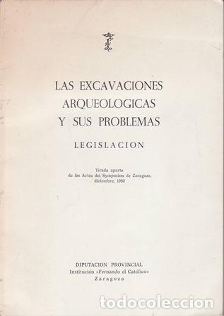 Livres: Las excavaciones arqueol&oacute;gicas y sus problemas. Legislaci&oacute;n.