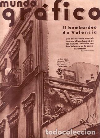 B&uuml;cher: MUNDO GR&Aacute;FICO.- A&ntilde;o XXVII. N&ordm; 1331.En portada: El bombardeo de Valencia.