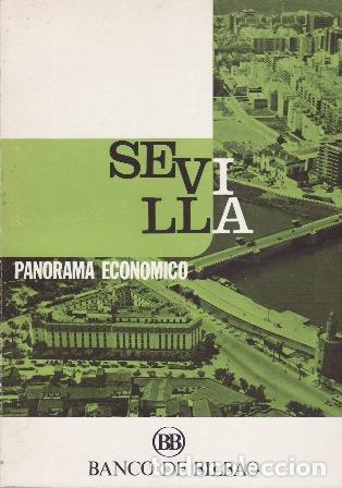 Libri di seconda mano: Sevilla. Panorama econ&oacute;mico. Banco de Bilbao 50 aniversario 1921-971.