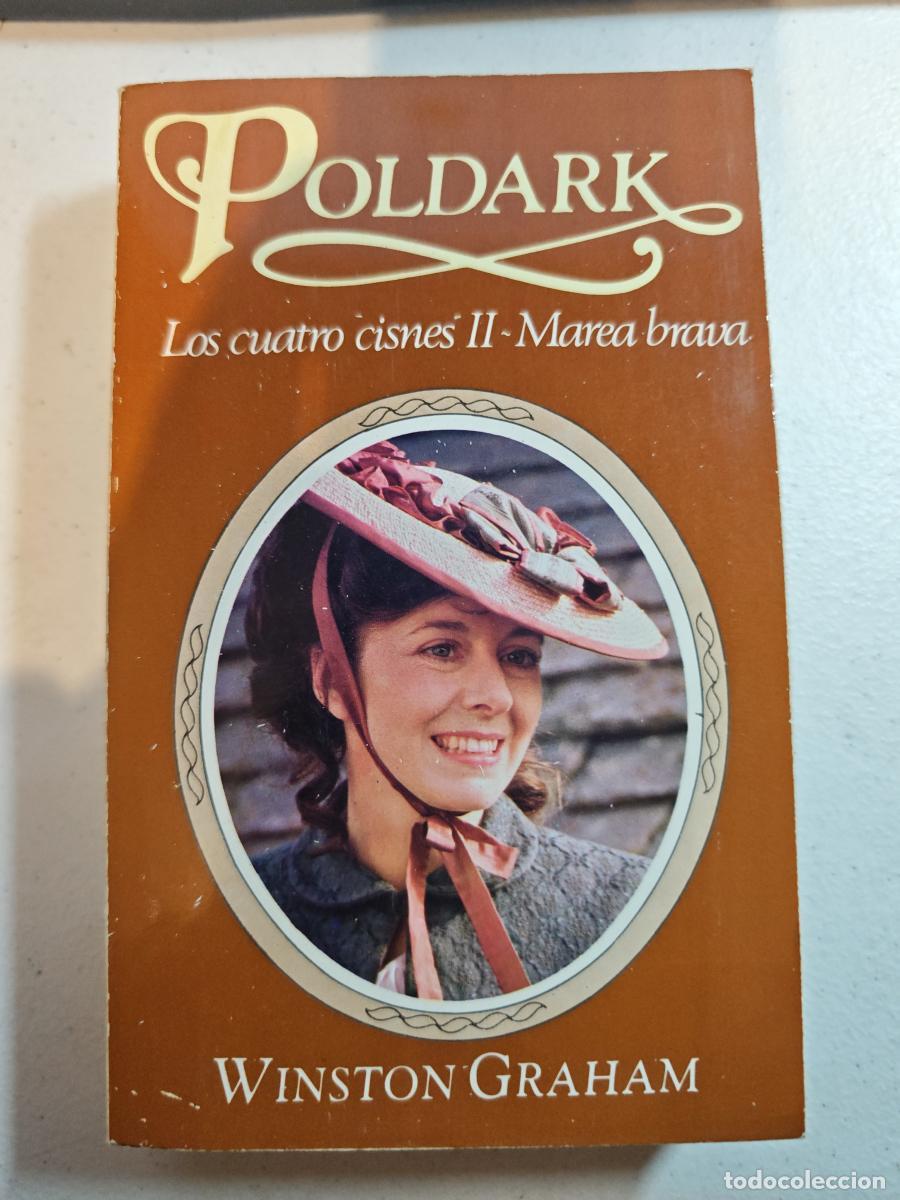 Libros: POLDARK. LOS CUATRO CISNES II. MAREA BRAVA. - WINSTON GRAHAM - tdk21