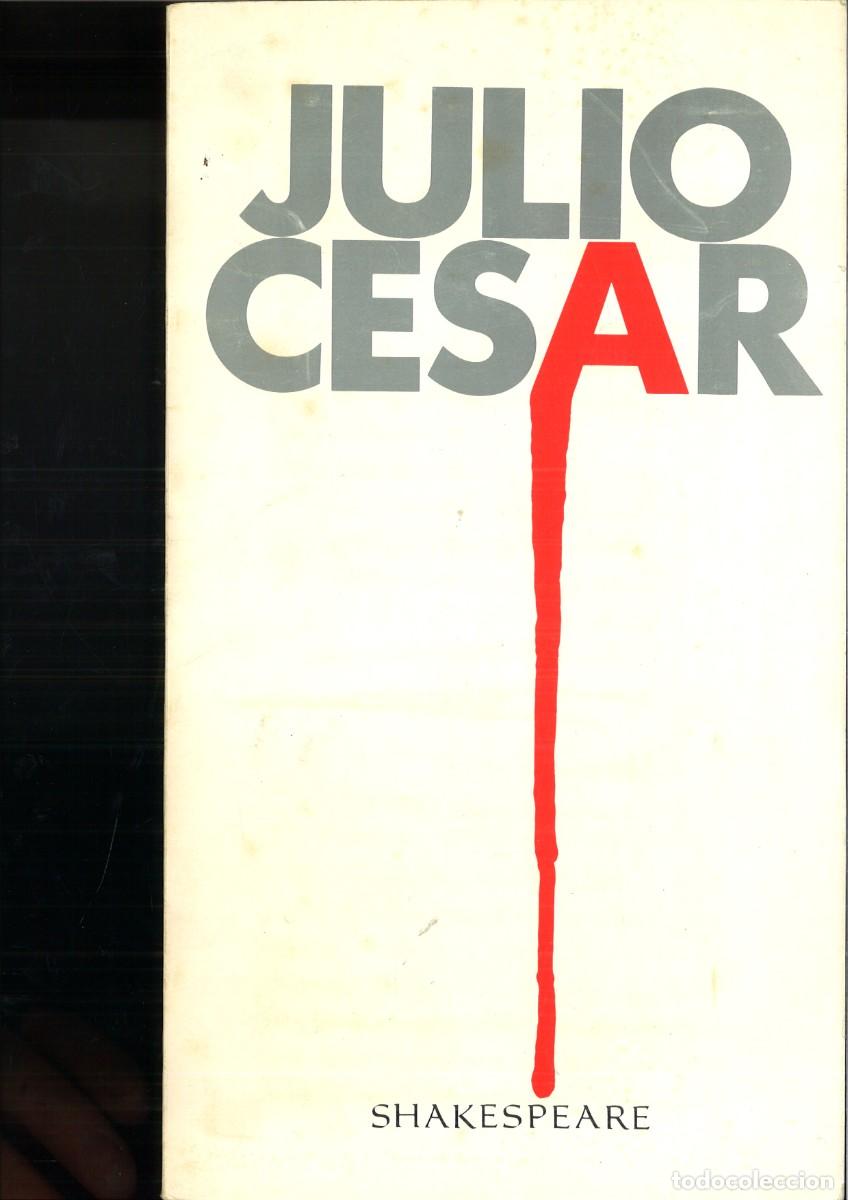 Libros: JULIO CESAR (LA AMBICI&Oacute;N DEL PODER). Shakespeare