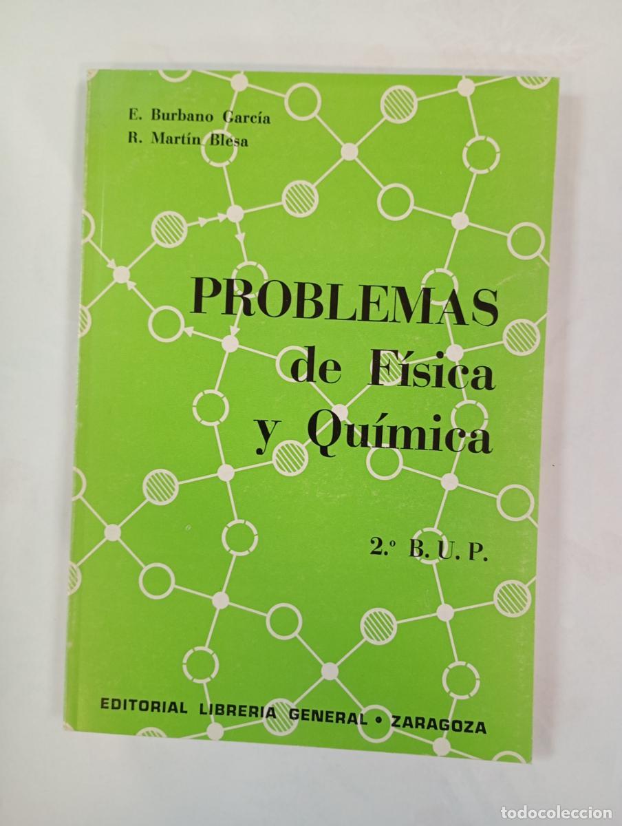 Libros: Problemas de f&iacute;sica y qu&iacute;mica, 2&ordm; B.U.P. - Enrique Burbano Garc&iacute;a. TDK690