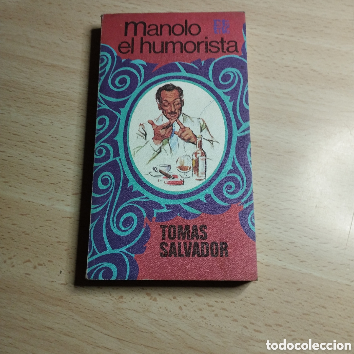 Libros: Manolo el humorista. Tom&aacute;s Salvador. 1976. Plaza & Jan&eacute;s Rotativa