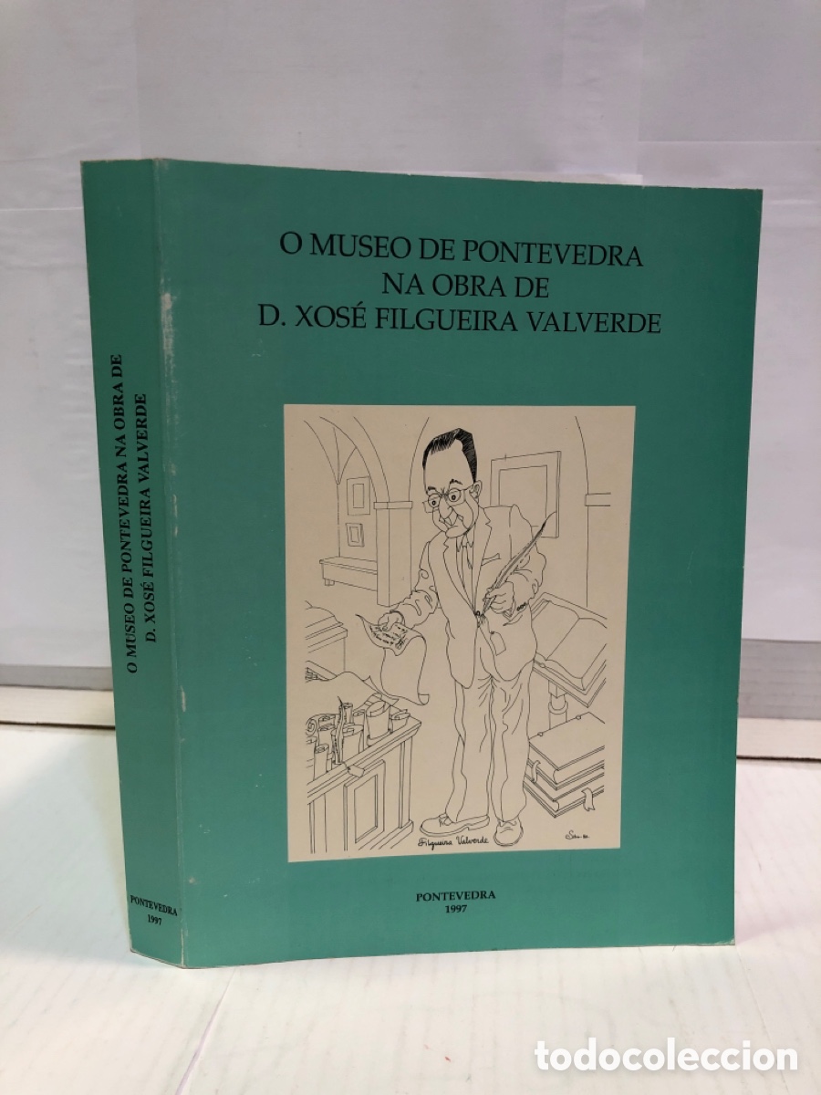 Libros: O museo de Pontevedra na obra - D. Xose Filgueira Valverde