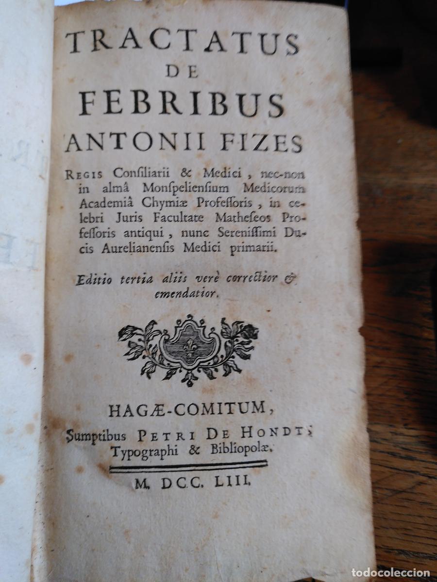 Libros: TRACTATUS DE FEBRIBUS - Antonii Fizes
