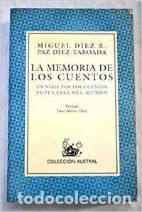 Libros: Memoria de los Cuentos. - Miguel D&iacute;ez R., Mar&iacute;a Paz D&iacute;ez-Taboada. TDK881