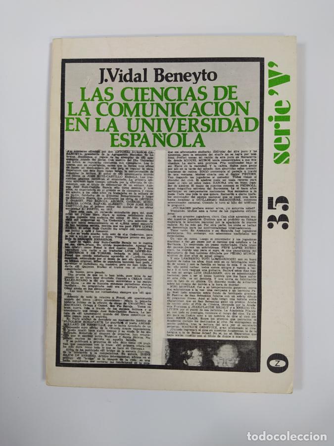 Libros: Las ciencias de la comunicaci&oacute;n en la universidad espa&ntilde;ola. - J. Vidal Beneyto. TDK553