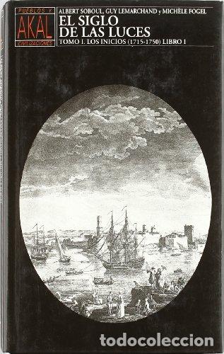 Libros: El siglo de las Luces I Libro I - Fogel, Mich&egrave;le / Lemarchand, Guy / Soboul, Albert tdk424