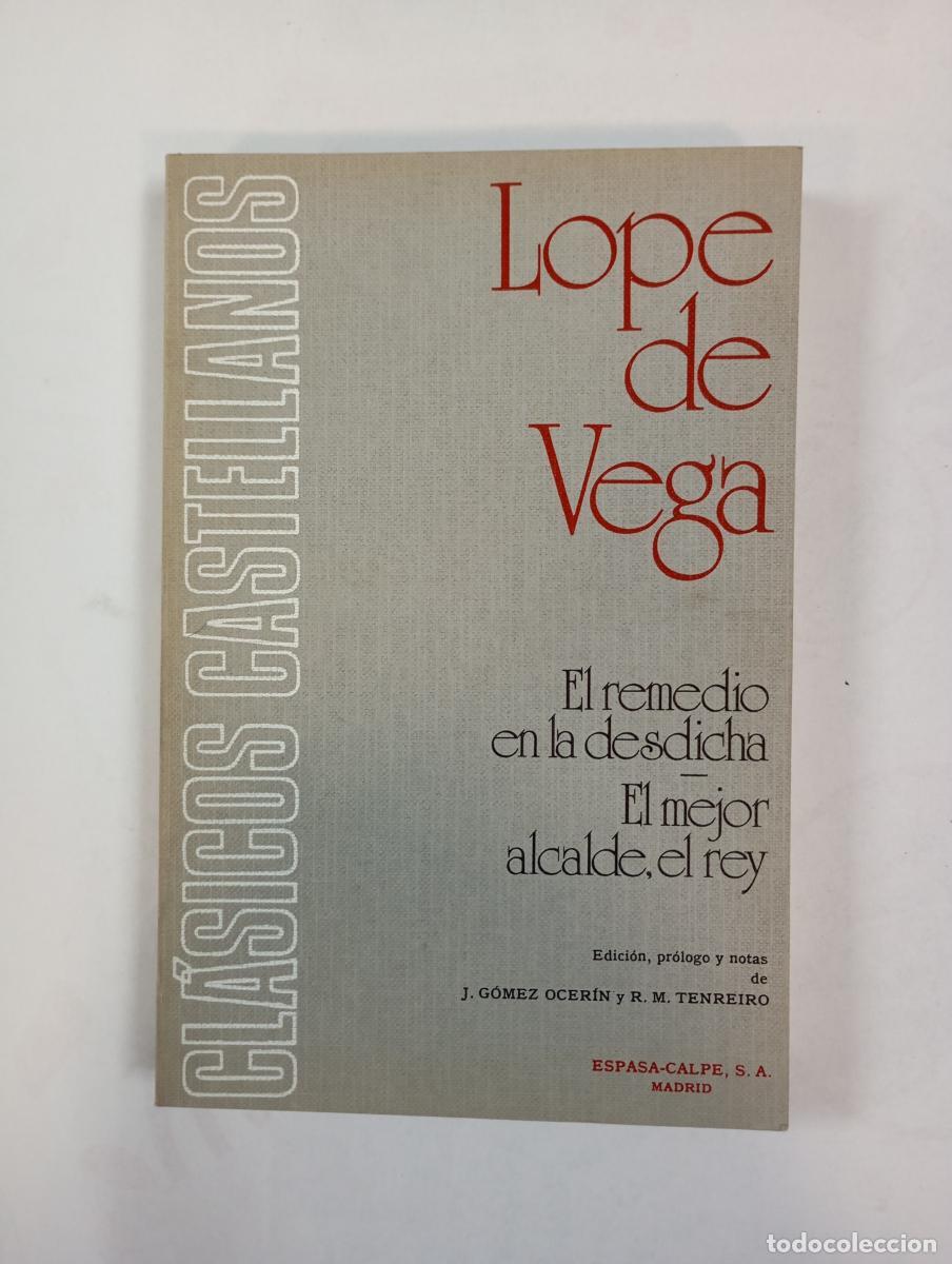 Livros em segunda m&atilde;o: El Remedio en la desdicha. El mejor alcalde, el rey. - Lope de Vega. TDK570