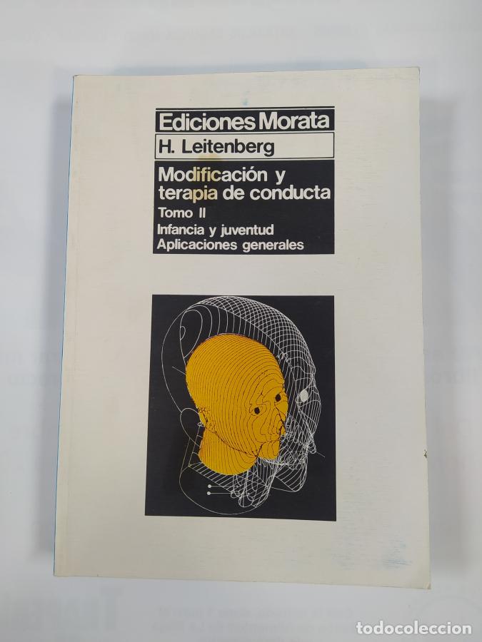 Livros em segunda m&atilde;o: Modificaci&oacute;n y terapia de conducta II: infancia y juventud. Aplicaciones generales. - H. Leitenberg.