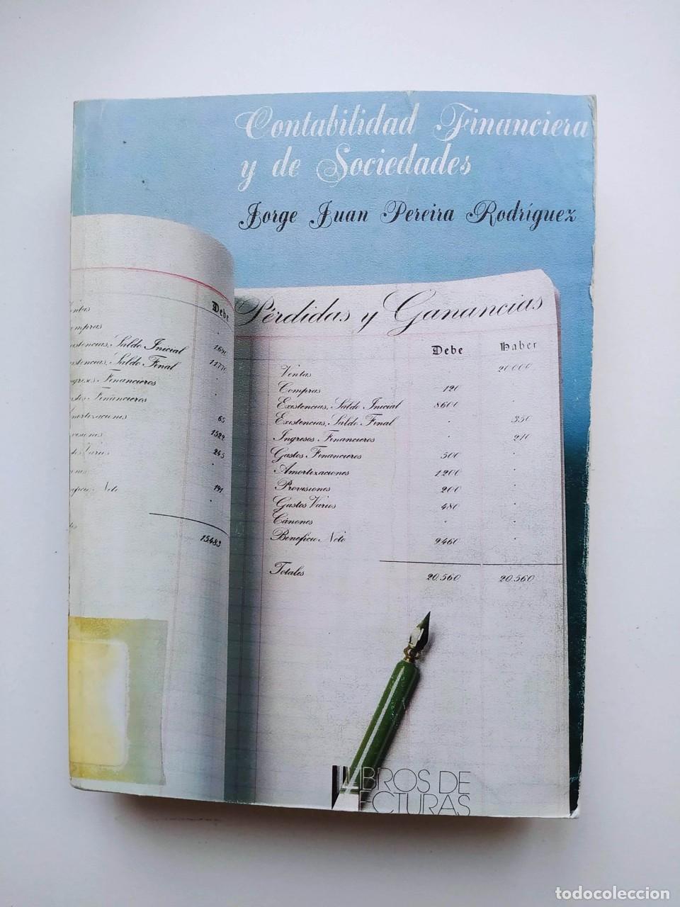 Libros: CONTABILIDAD FINANCIERA Y DE SOCIEDADES - Jorge Juan Pereira Rodr&iacute;guez. TDK653
