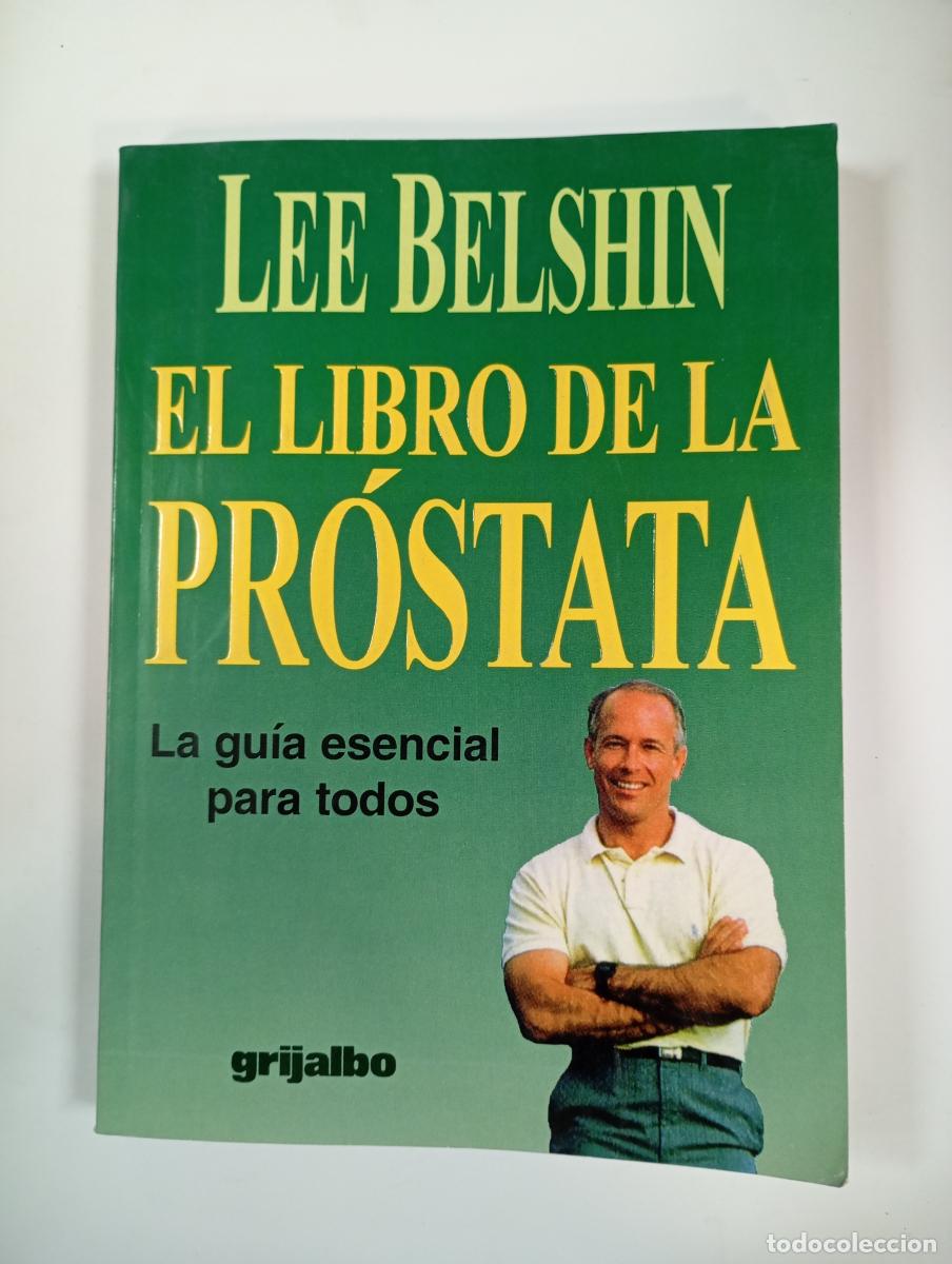 Libros: EL LIBRO DE LA PROSTATA. - LEE BELSHIN. TDK744B