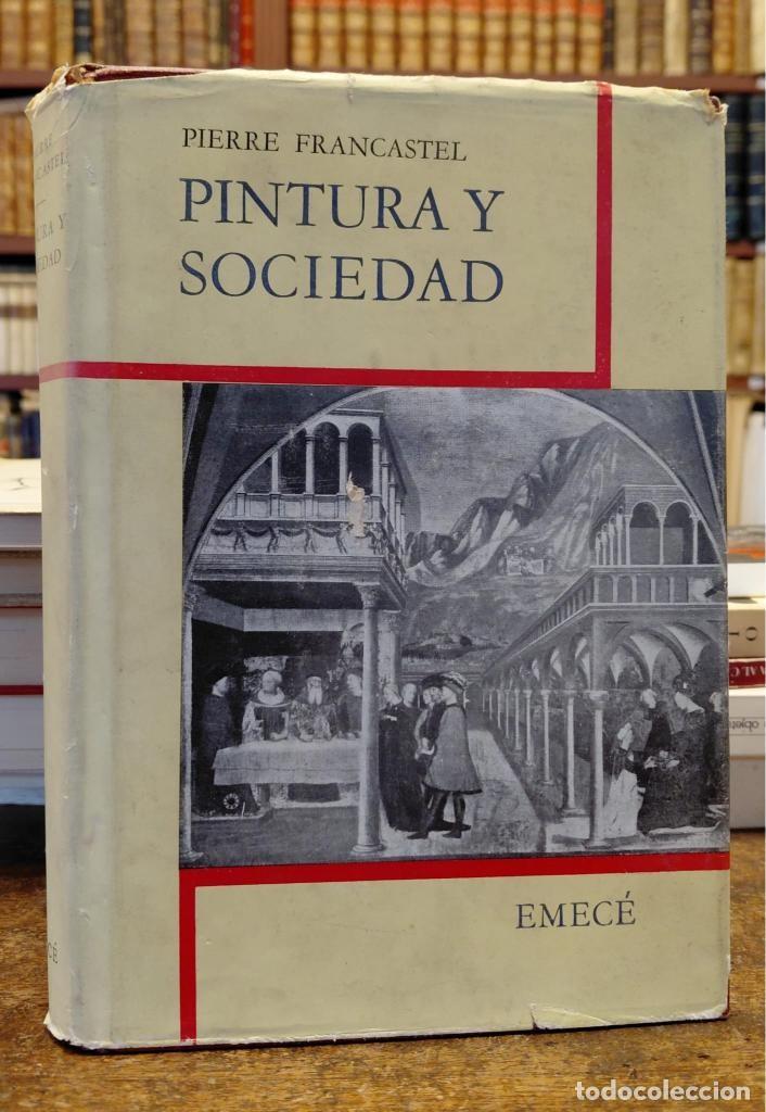 Libros: PINTURA Y SOCIEDAD. Nacimiento y destrucci&oacute;n de un espacio pl&aacute;stico. Del Renacimiento al cubismo -