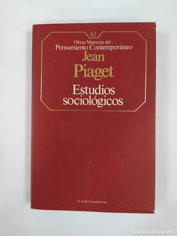 Libros: Estudios sociol&oacute;gicos. Obras Maestras del Pensamiento Contempor&aacute;neo. - Jean Piaget. TDK572