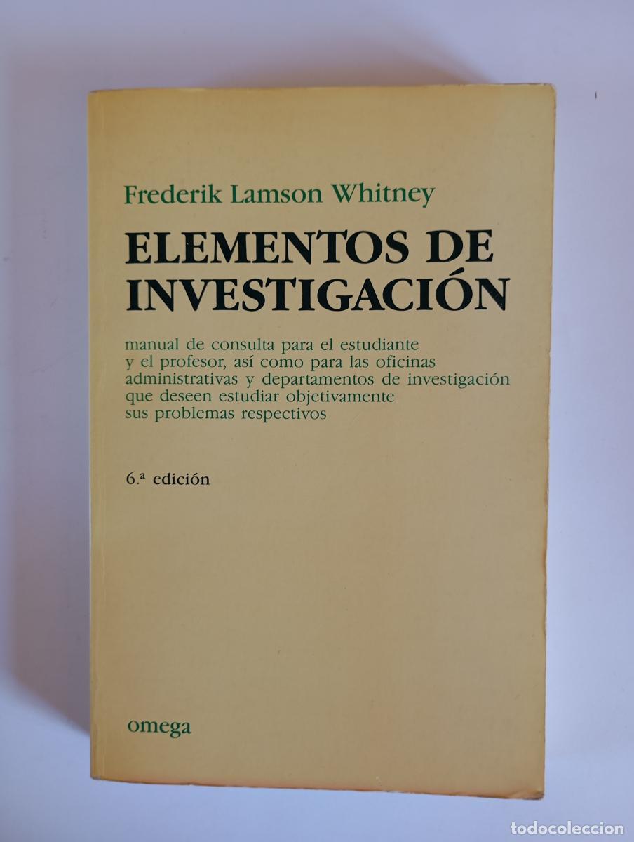Libros: ELEMENTOS DE INVESTIGACION. - FREDERICK LAMSON WHITNEY. TDK968