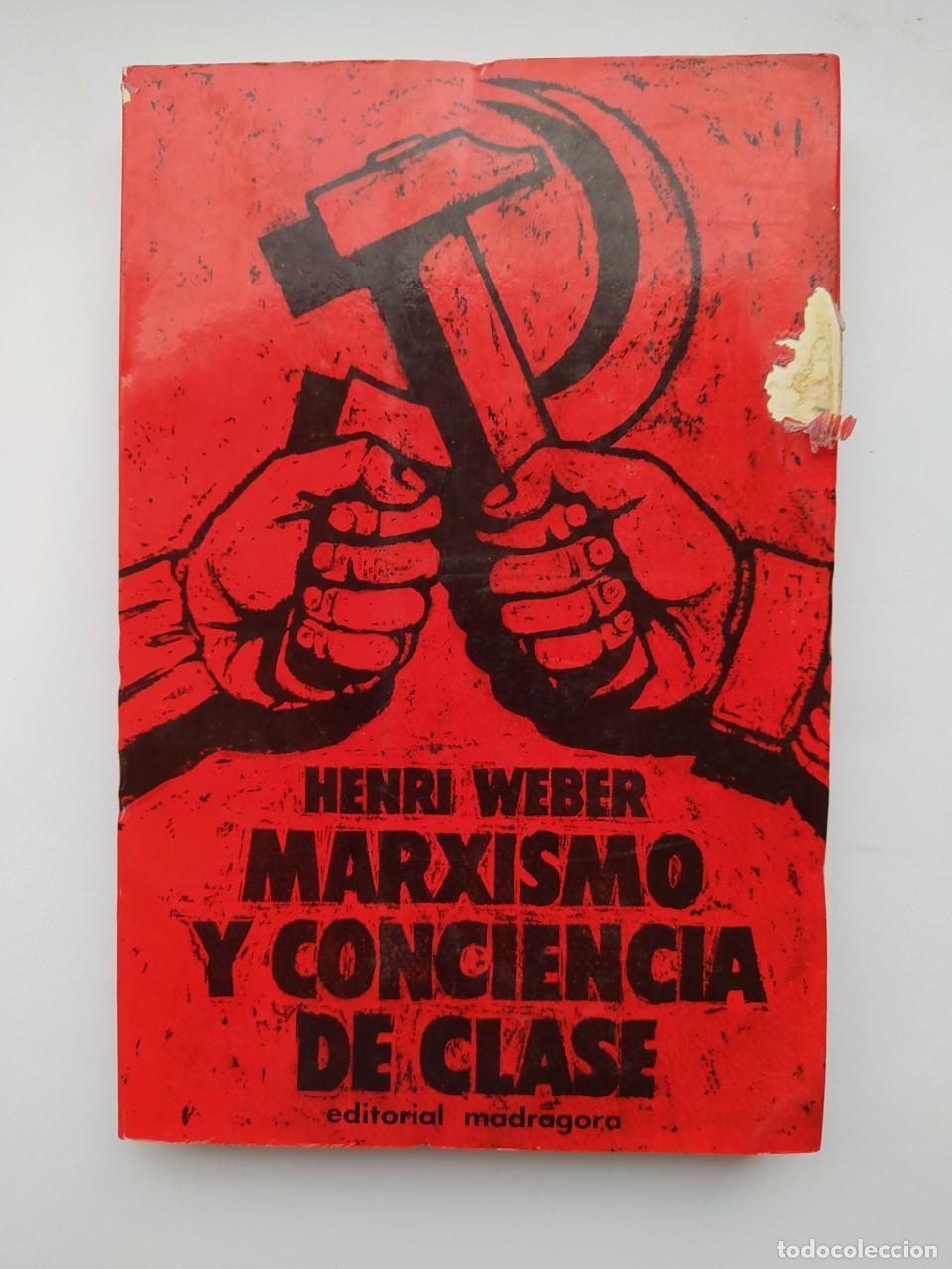 Libros: Marxismo y conciencia de clase. - Henri Weber. TDK273