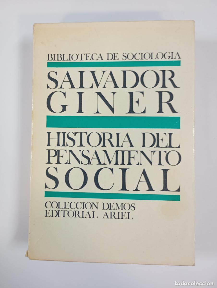 Libros: Historia del pensamiento social. Biblioteca de sociolog&iacute;a. - Salvador Giner. TDK967
