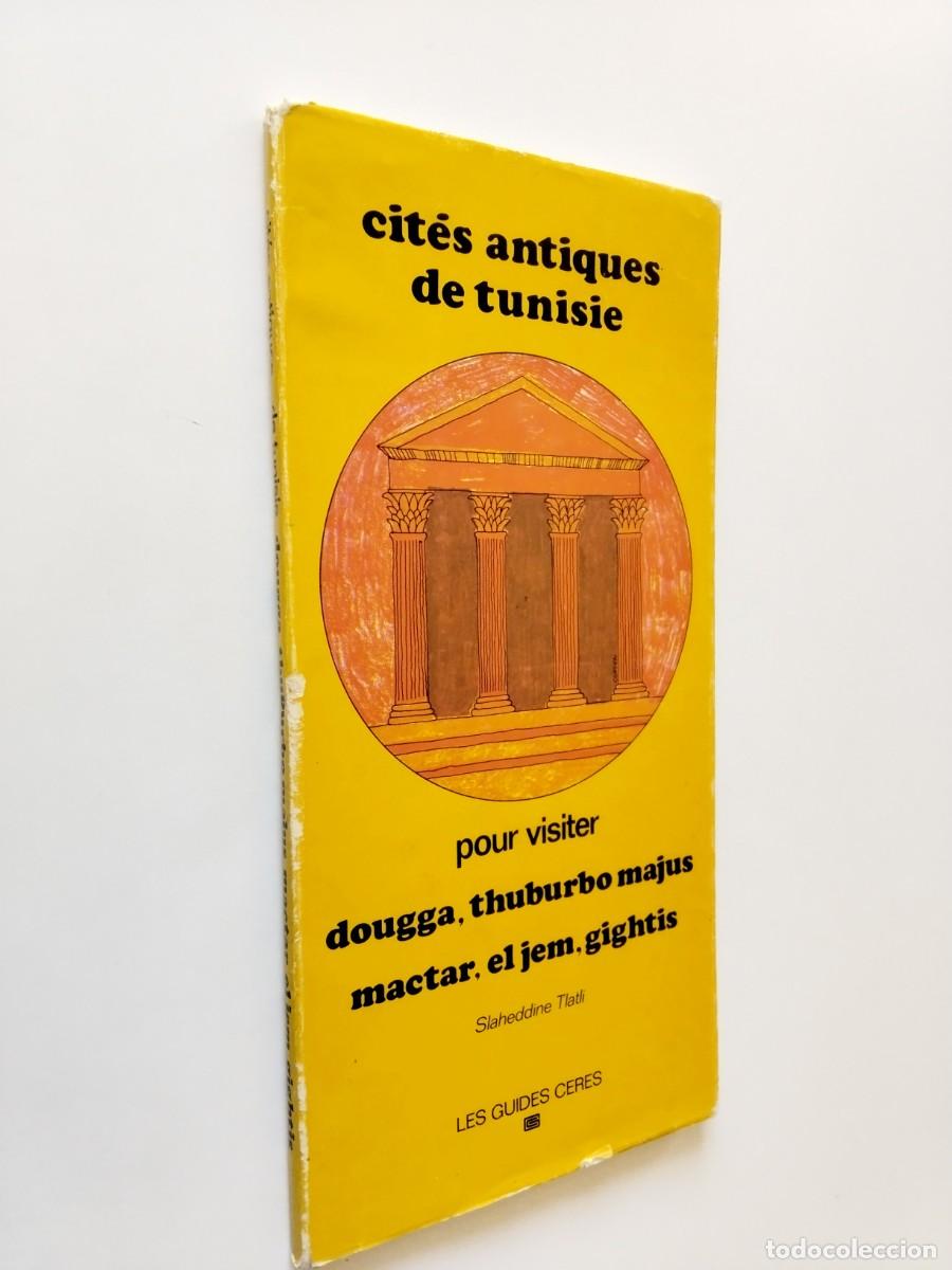 Livros em segunda m&atilde;o: Slaheddine Tlatli - Cit&eacute;s antiques de Tunisie: Dougga, Thuburbo majus, Mactar, El Jem, Gightis