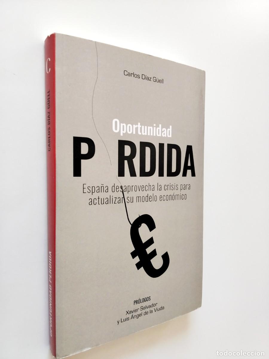 Libros: Carlos D&iacute;az G&uuml;ell - Oportunidad perdida
