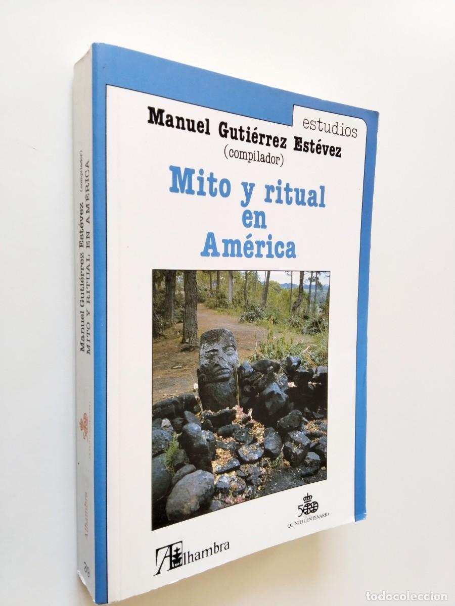 Libros: Manuel Guti&eacute;rrez Est&eacute;vez - Mito y ritual en Am&eacute;rica