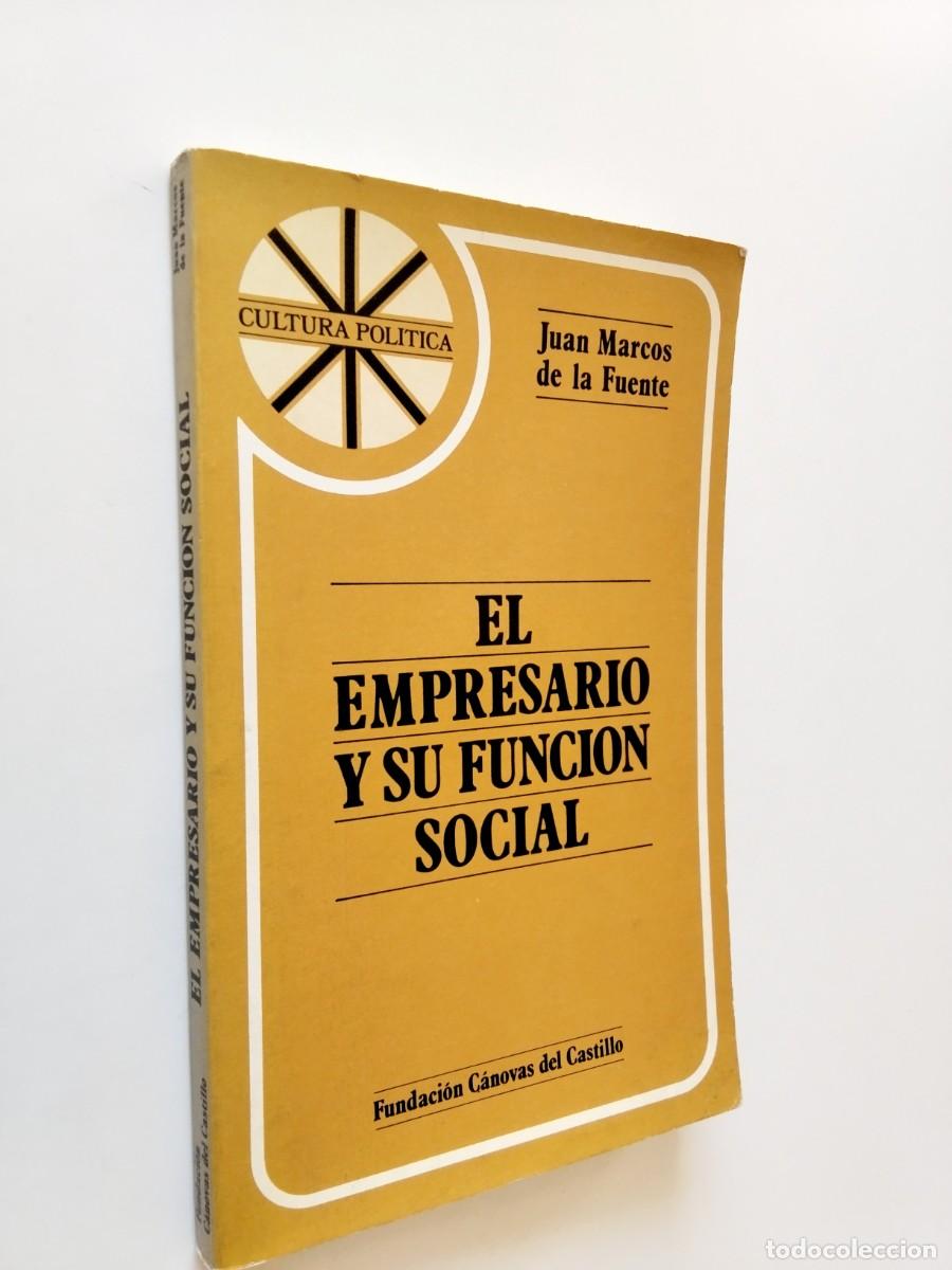 Libros: Juan Marcos de la Fuente - El empresario y su funci&oacute;n social