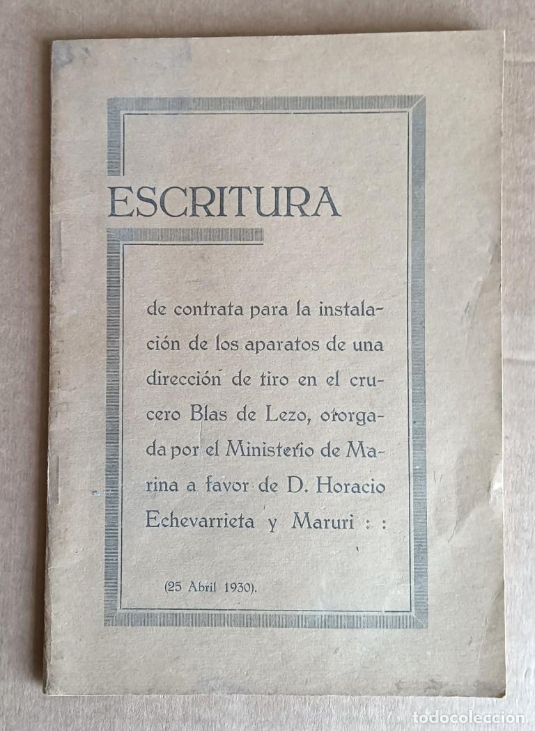 Libros: ESCRITURA De contrata para la instalaci&oacute;n de los aparatos de una direcci&oacute;n de tiro en el CRUCERO BLA