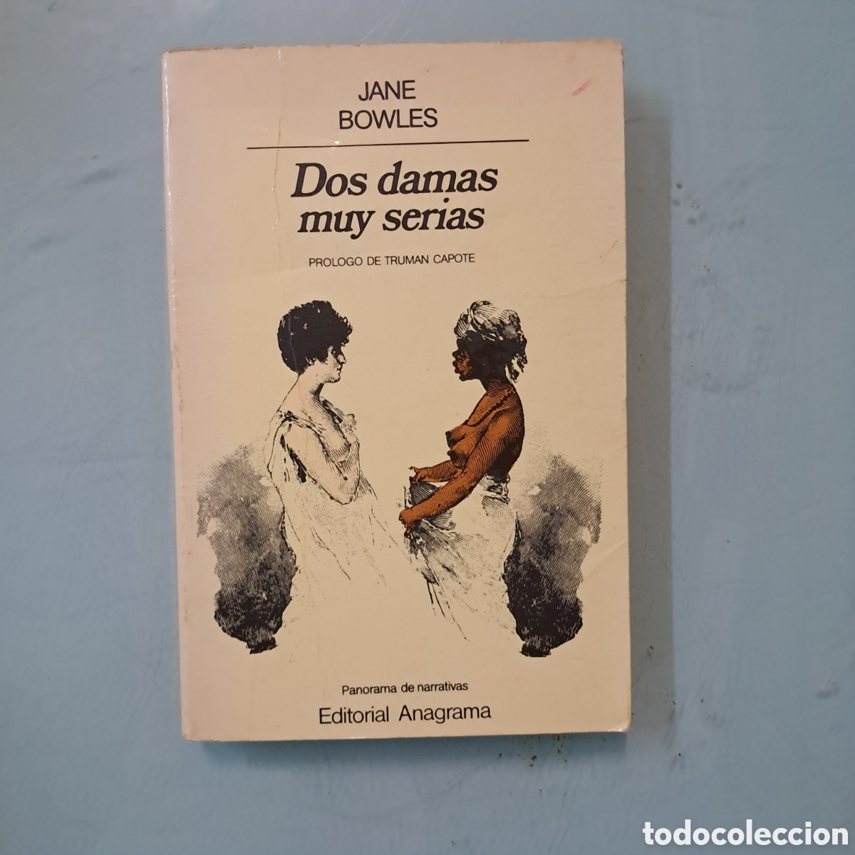 Libros: Jane Bowles, Dos damas muy serias, Anagrama,1
