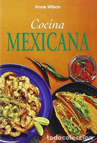 Libros: Cocina Mexicana - Anne Wilson
