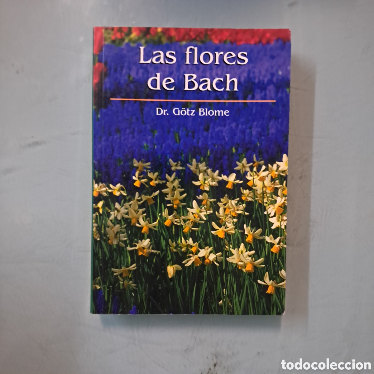 Libros: Gotz Blome, Las flores de Bach