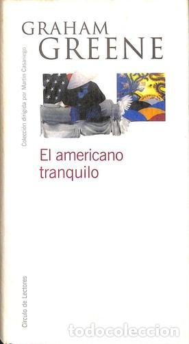 Libros: El americano tranquilo - Graham Greene