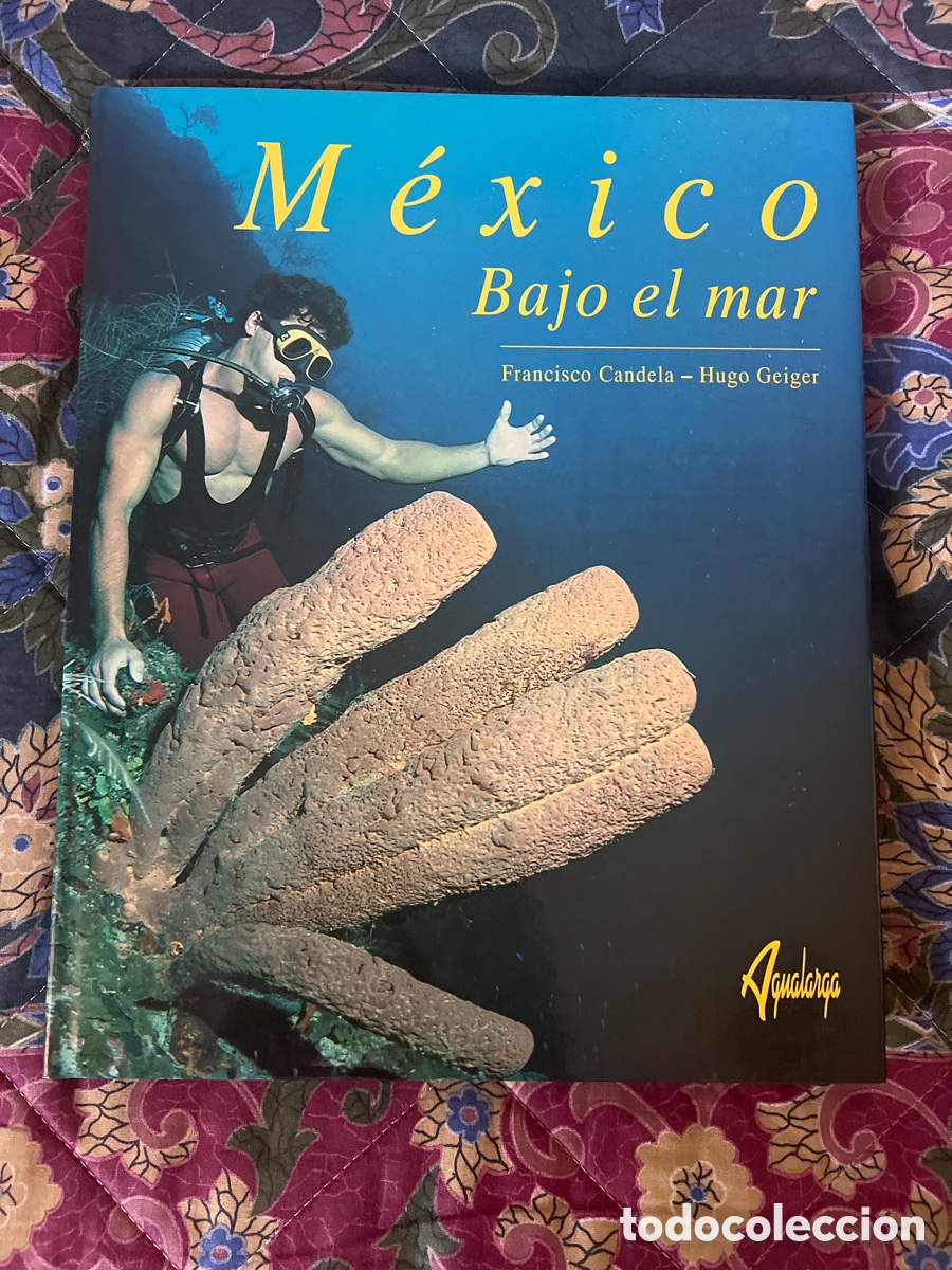 Livros em segunda m&atilde;o: M&eacute;xico, bajo el mar Francisco Candela, Hugo Geiger