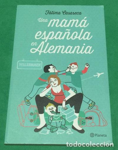 B&uuml;cher: Una mam&aacute; espa&ntilde;ola en Alemania- 9788408112549