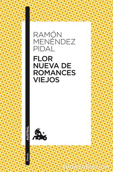 Libros: Flor nueva de romances viejos- 9788467034097