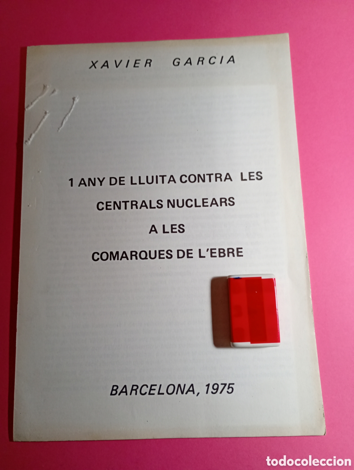Libros: BARCELONA 1975 1 ANY DE LLUITA CONTRA LES CENTRALS NUCLEARS A LES COMARQUES DE L&acute;EBRE XAVIER GARC&Iacute;A