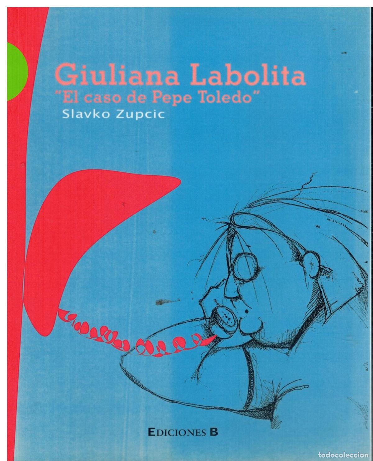 Libros: GIULIANA LABOLLITA. EL CASO DE PEPE TOLEDO. Dedicado por el autor.