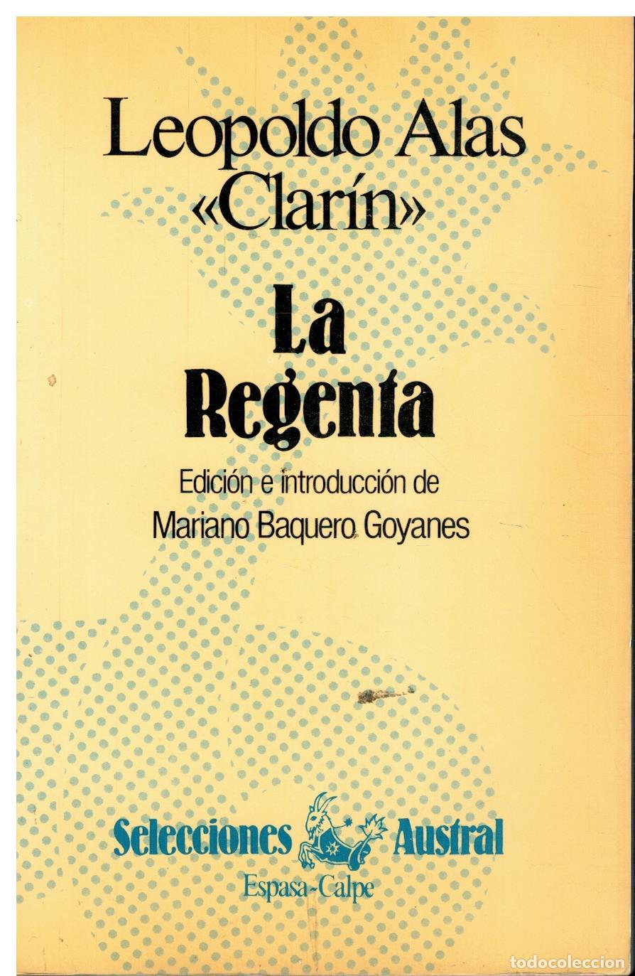Libros: LA REGENTA. Edici&oacute;n e introducci&oacute;n de Mariano Baquero Goyanes.