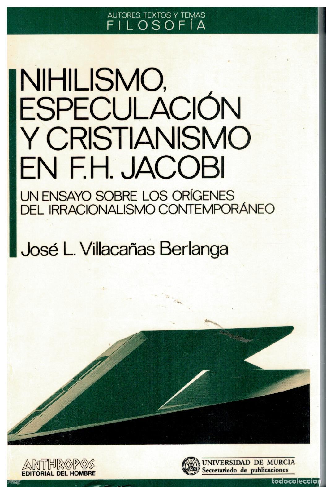 Libros: NIHILISMO, ESPECULACI&Oacute;N Y CRISTIANISMO EN F. H. JACOBI. Un ensayo sobre los or&iacute;genes del irracionali