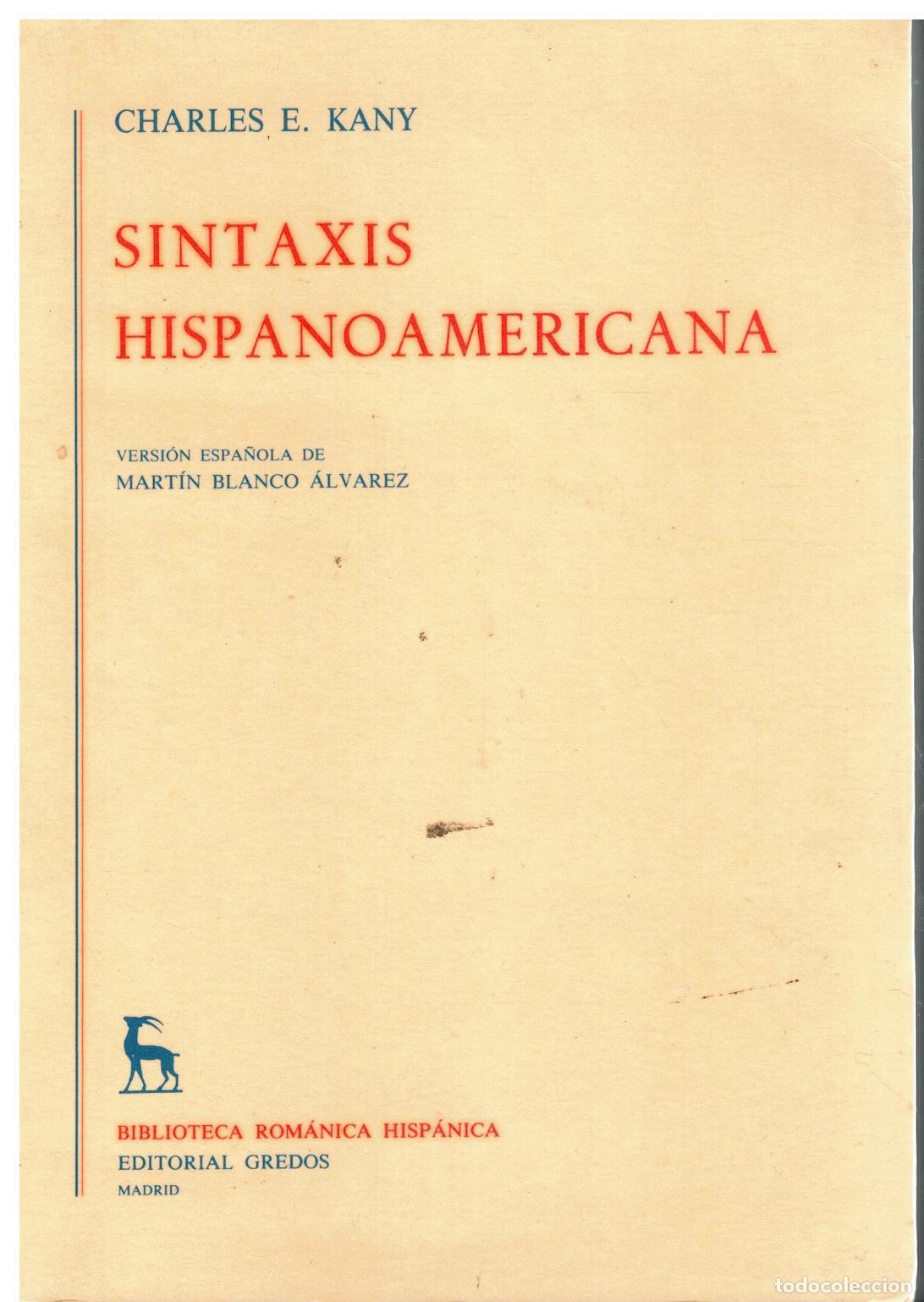 Libros: SINTAXIS HISPANOAMERICANA. Versi&oacute;n espa&ntilde;ola de Mart&iacute;n Blanco &Aacute;lvarez.