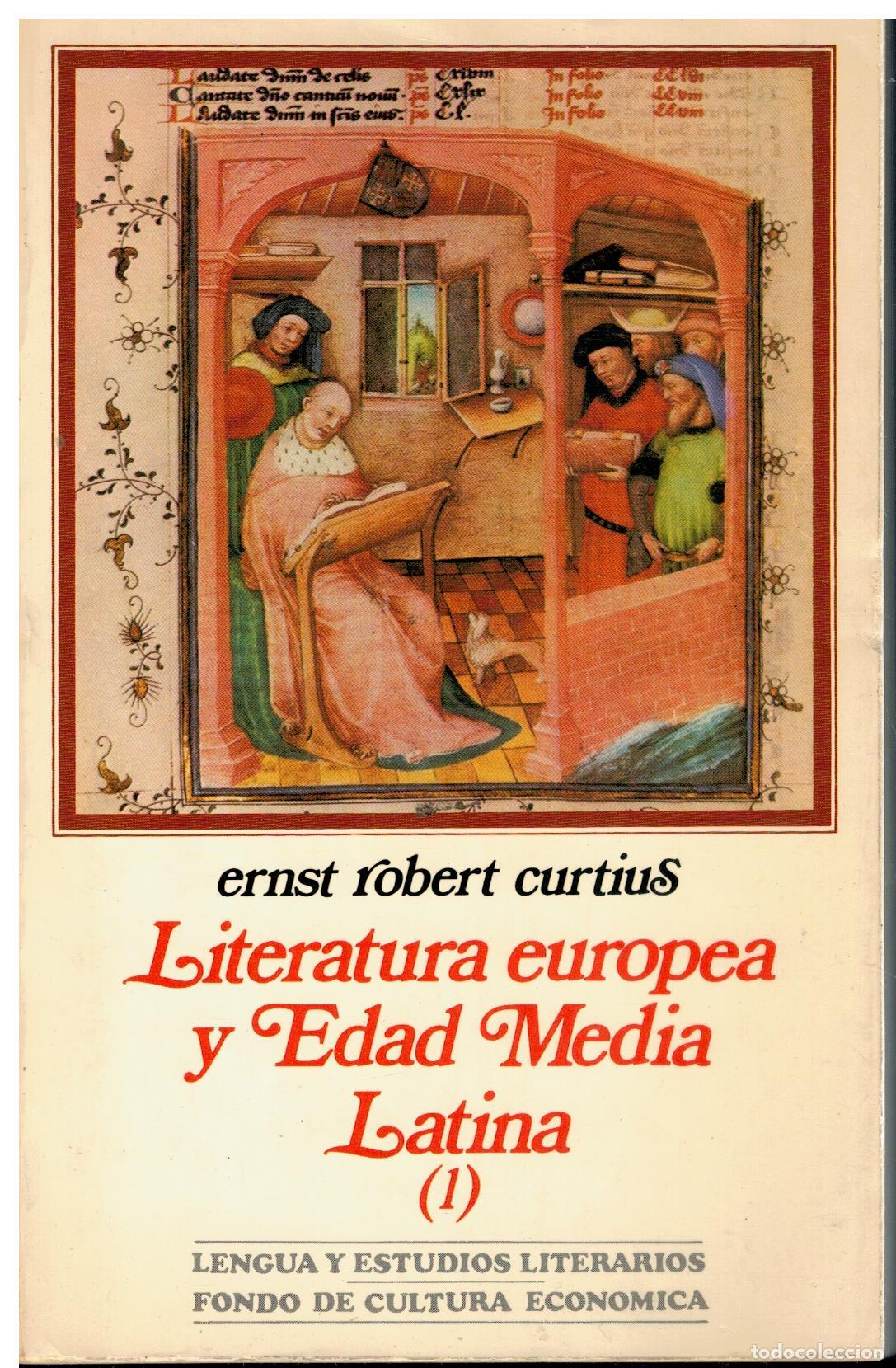Libros: LITERATURA EUROPEA Y EDAD MEDIA LATINA . Tomo I. Segunda reimpresi&oacute;n.