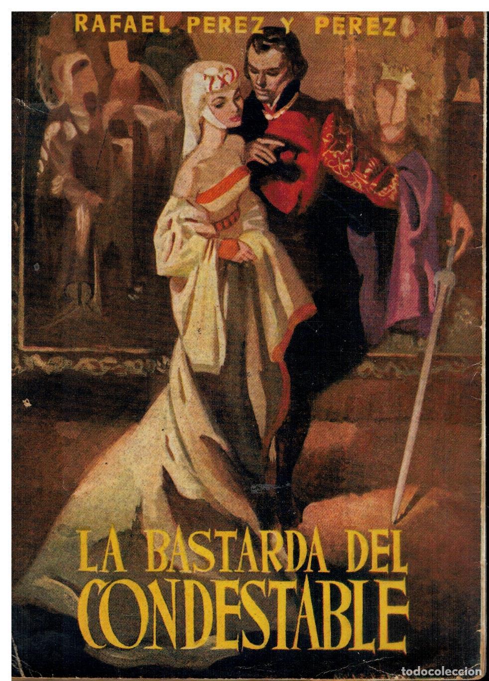 Libros: LA BASTARDA DEL CONDESTABLE. Novela. 1&ordf; edici&oacute;n. - Foto 1